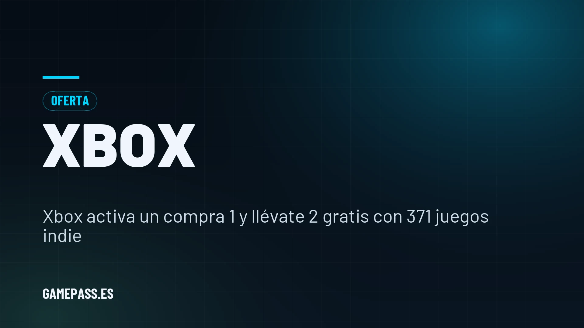 Xbox activa un compra 1 y llévate 2 gratis con 371 juegos indie