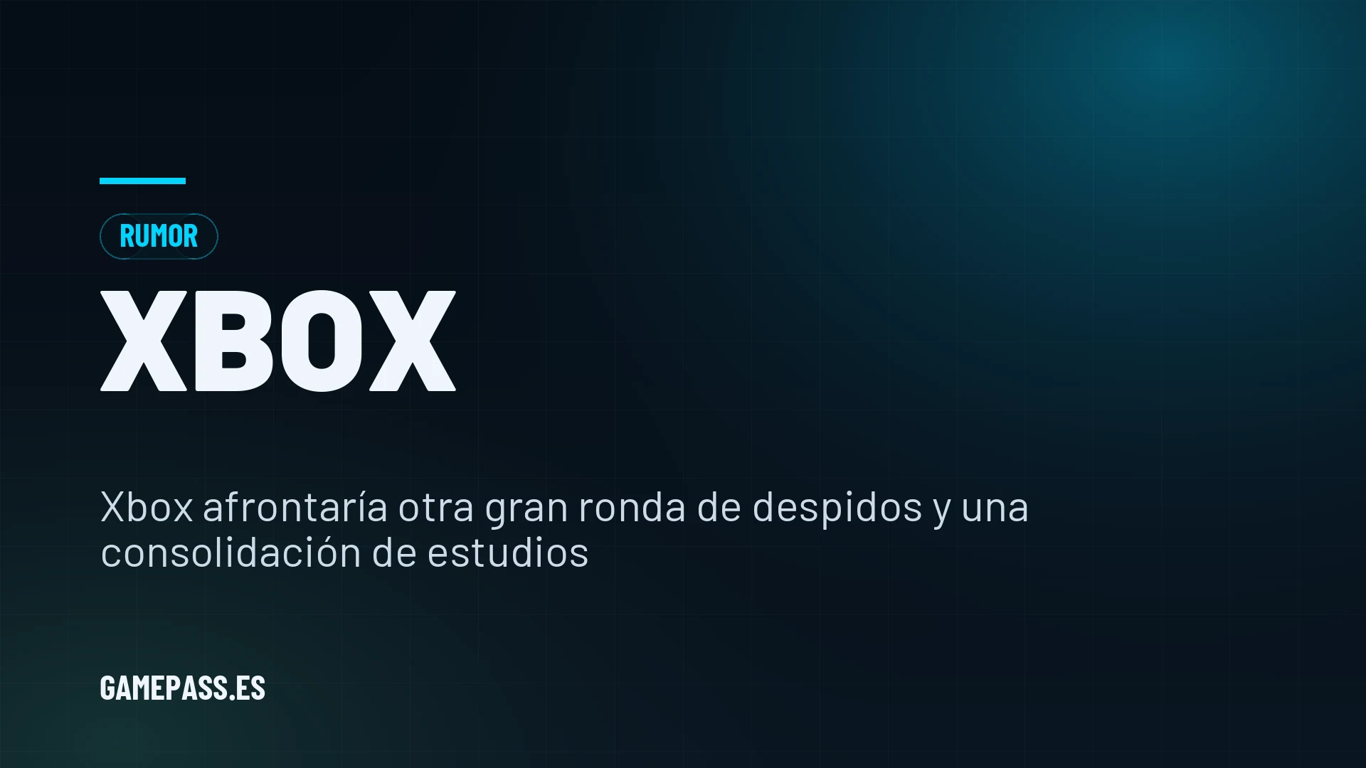 Xbox afrontaría otra gran ronda de despidos y una consolidación de estudios