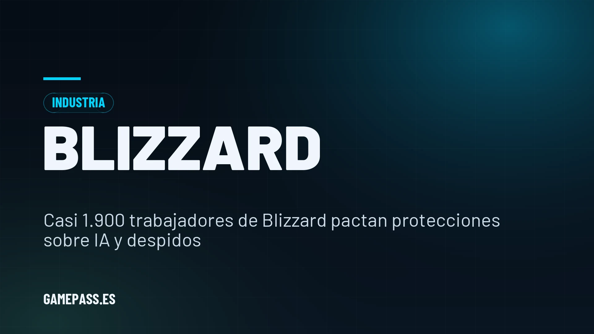 Casi 1.900 trabajadores de Blizzard pactan protecciones sobre IA y despidos
