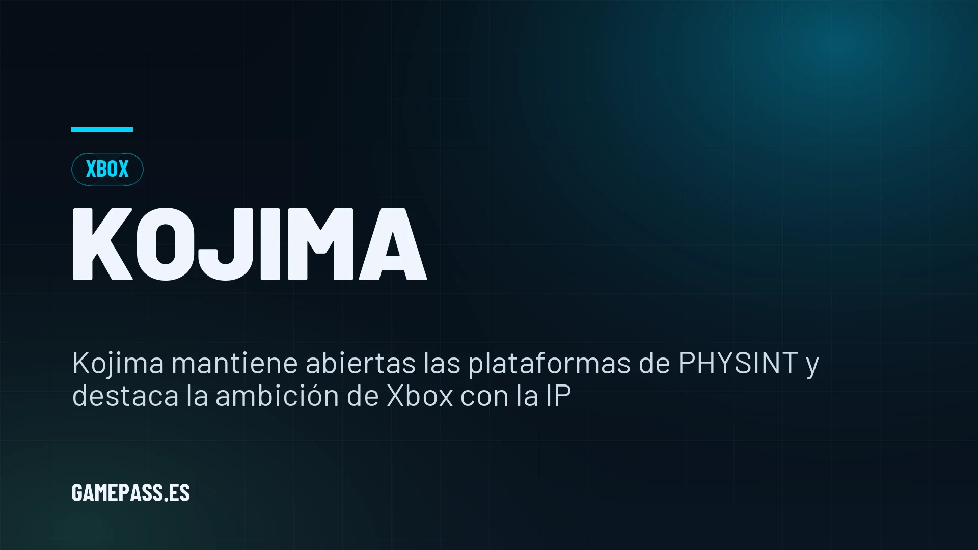 Kojima mantiene abiertas las plataformas de PHYSINT y destaca la ambición de Xbox con la IP